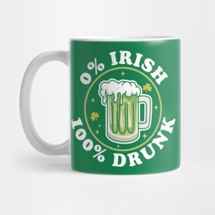 0% Irish 100% Drunk Saint Patricks Day Funny Beer Drinking Mug